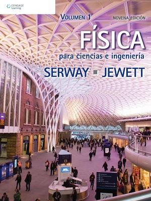 Fisica para ciencias e ingenieria -  Serway_Jewett - Novena Edicion VOL I